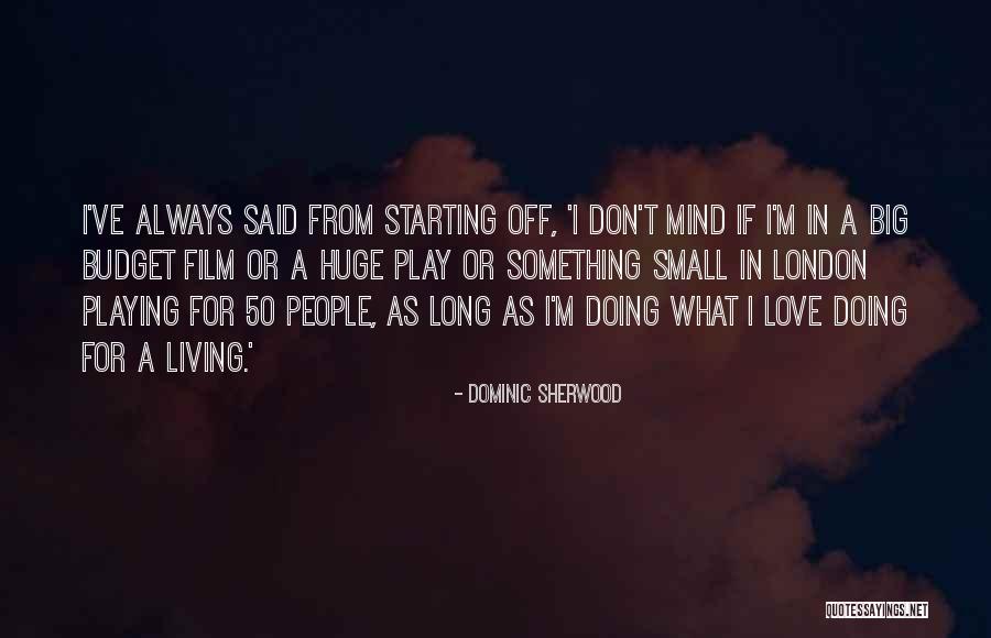 Reinersuite Quotes By Dominic Sherwood Reinersuite Quotes By Dominic Sherwood