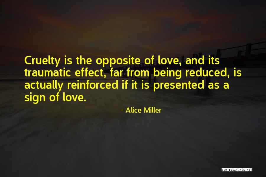 Reinforced Quotes By Alice Miller Reinforced Quotes By Alice Miller