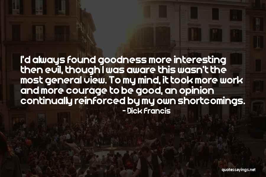 Reinforced Quotes By Dick Francis Reinforced Quotes By Dick Francis