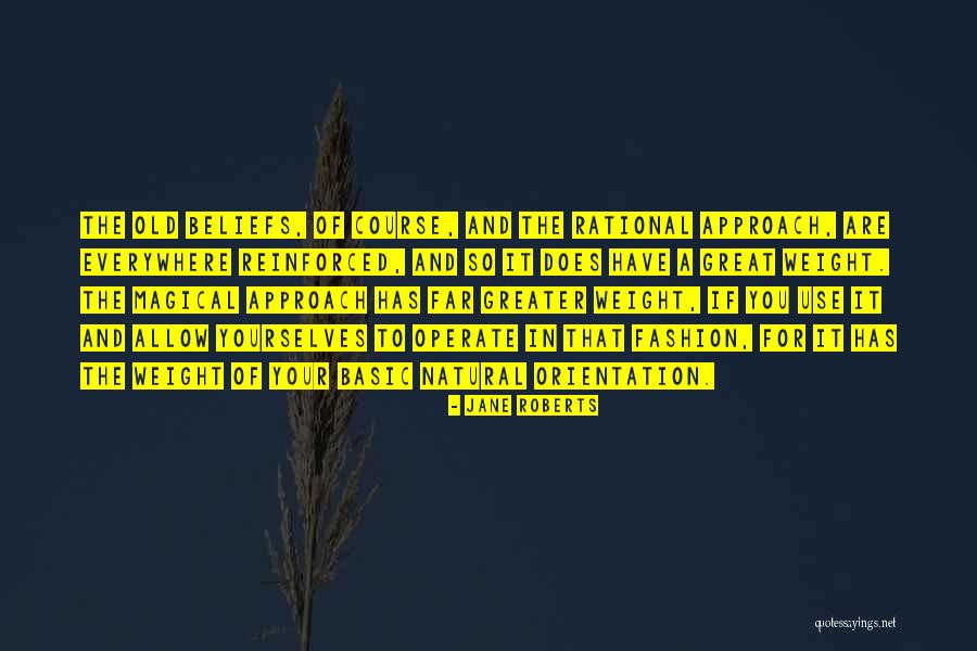 Reinforced Quotes By Jane Roberts Reinforced Quotes By Jane Roberts