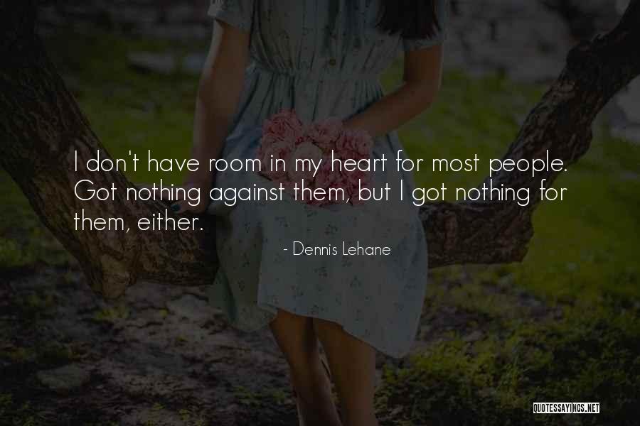 Reinforcers And Punishers Quotes By Dennis Lehane Reinforcers And Punishers Quotes By Dennis Lehane