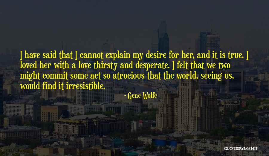 Reinforces Thesaurus Quotes By Gene Wolfe Reinforces Thesaurus Quotes By Gene Wolfe