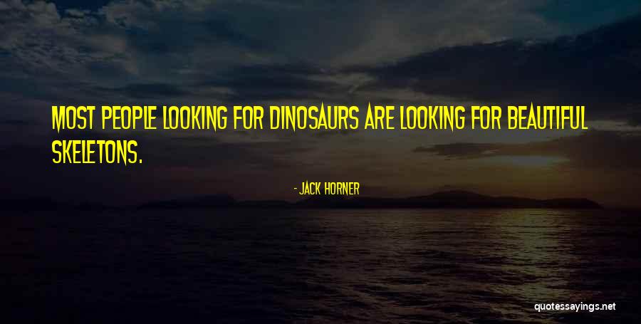 Reinhabited Quotes By Jack Horner Reinhabited Quotes By Jack Horner
