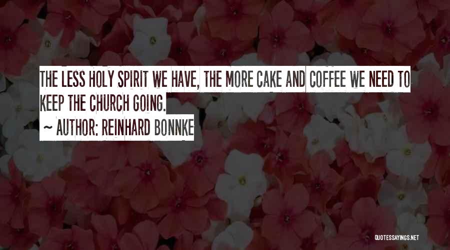 Reinhard Bonnke Quotes 909397