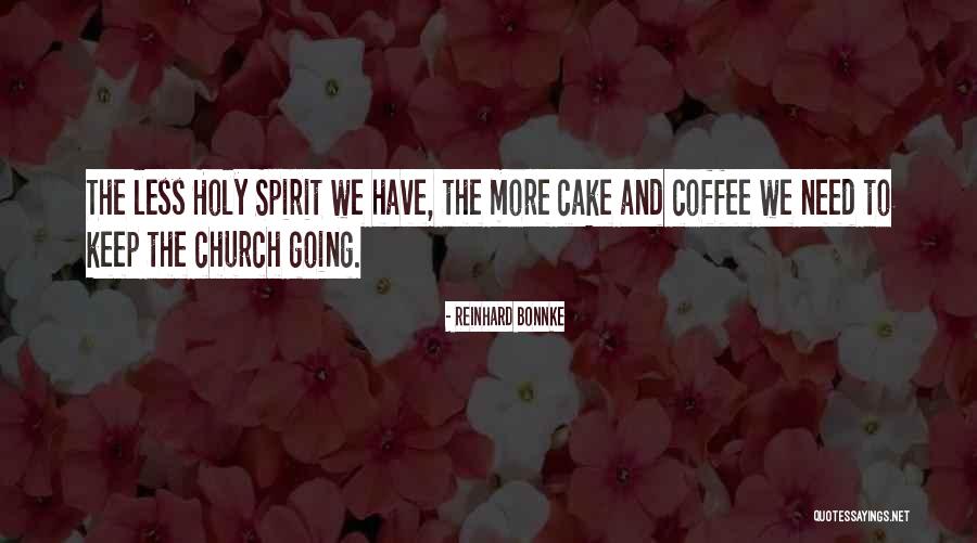 Reinhard Bonnke Quotes 909397