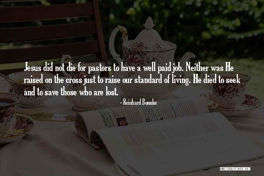 Reinhard Quotes By Reinhard Bonnke Reinhard Quotes By Reinhard Bonnke