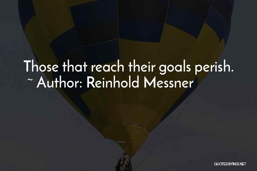 Reinhold Messner Quotes 851115