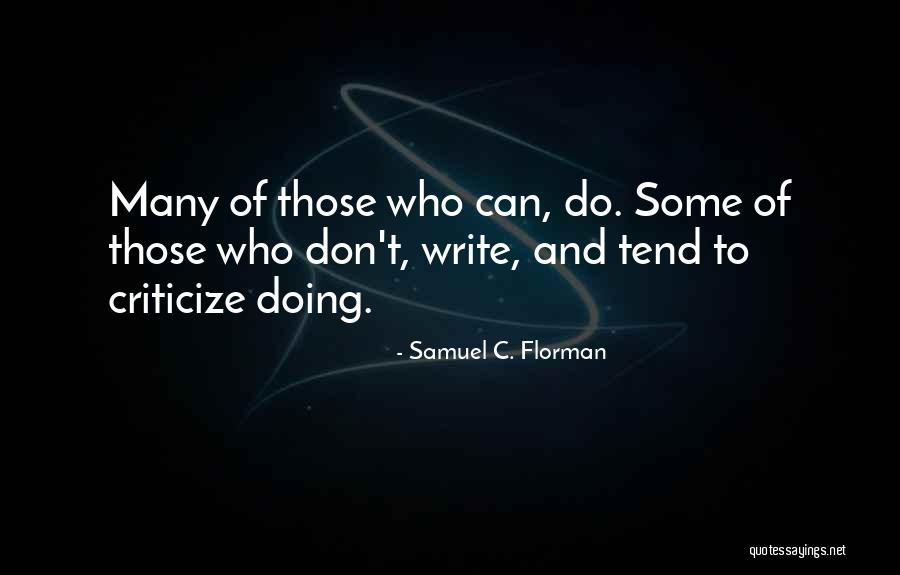 Reinholdt And Ohara Quotes By Samuel C. Florman Reinholdt And Ohara Quotes By Samuel C. Florman