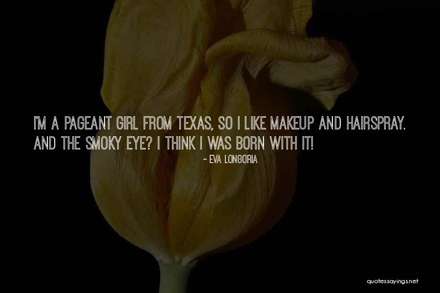 Reinigungskraft Quotes By Eva Longoria Reinigungskraft Quotes By Eva Longoria