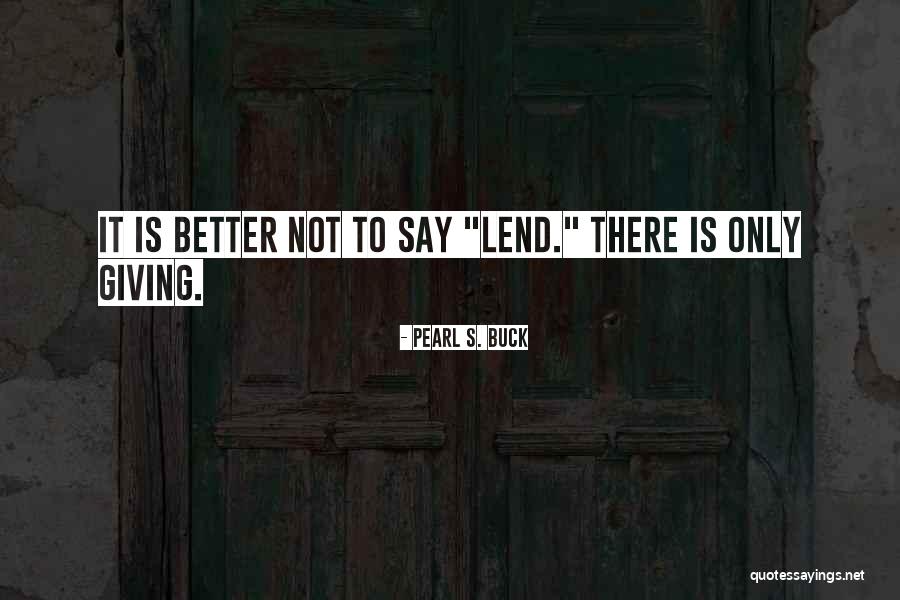 Reinita Rayada Quotes By Pearl S. Buck Reinita Rayada Quotes By Pearl S. Buck