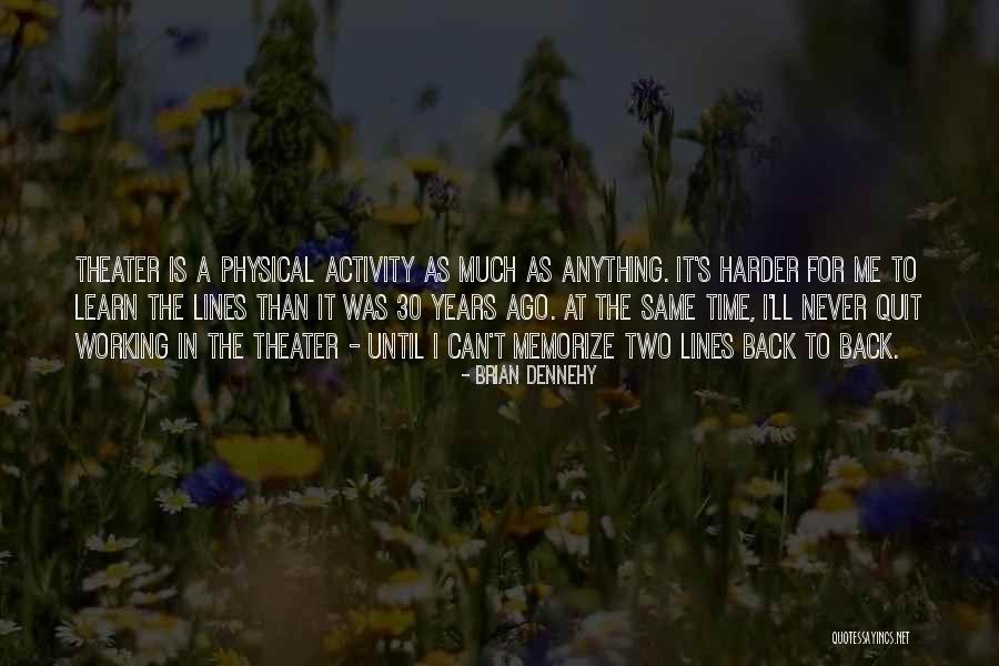Reinmann Quotes By Brian Dennehy Reinmann Quotes By Brian Dennehy