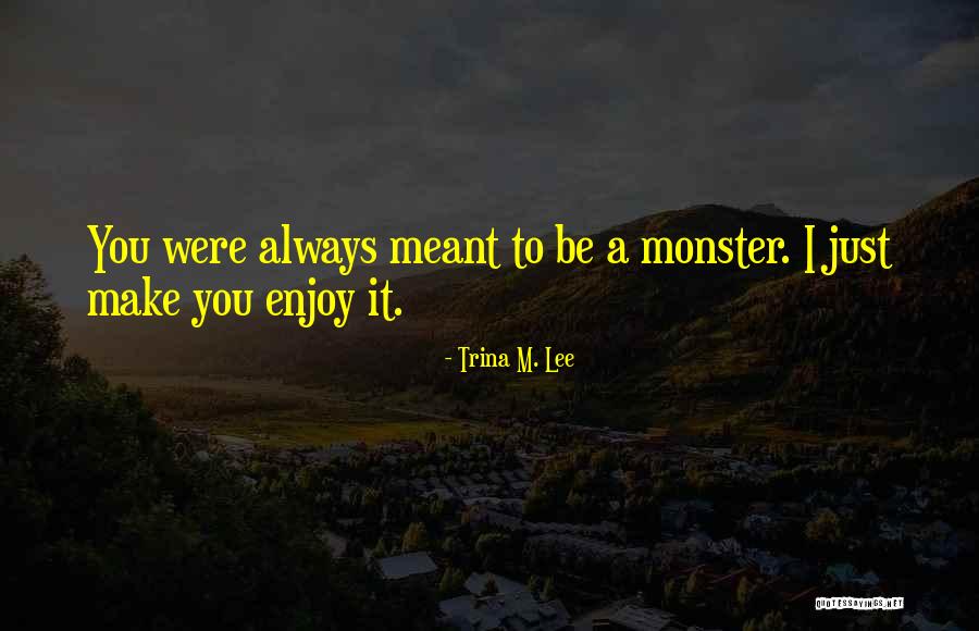 Reino Fungi Quotes By Trina M. Lee Reino Fungi Quotes By Trina M. Lee