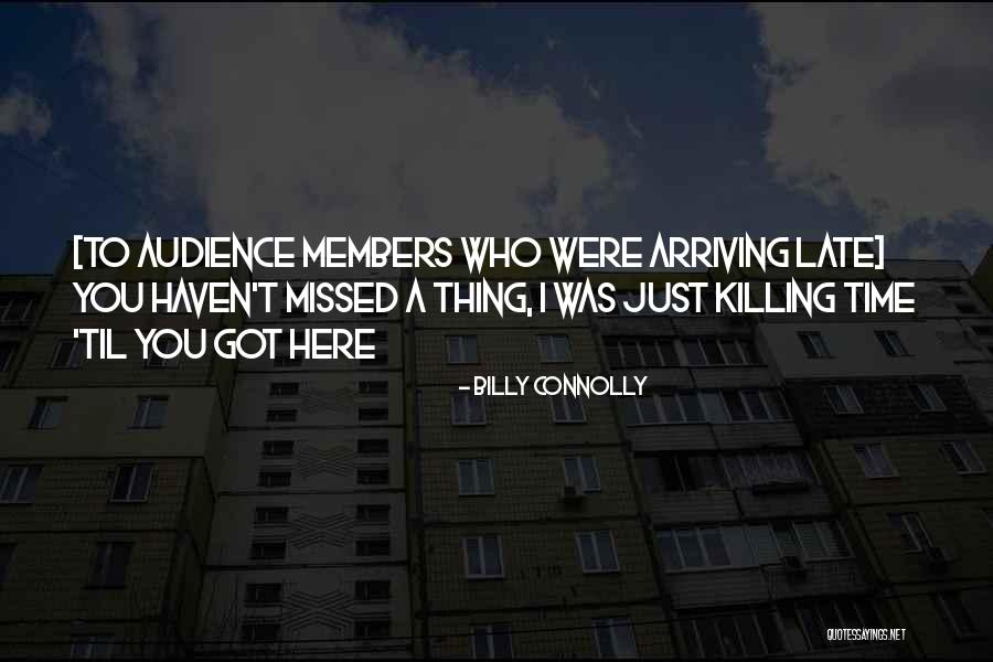Reinos Barbaros Quotes By Billy Connolly Reinos Barbaros Quotes By Billy Connolly