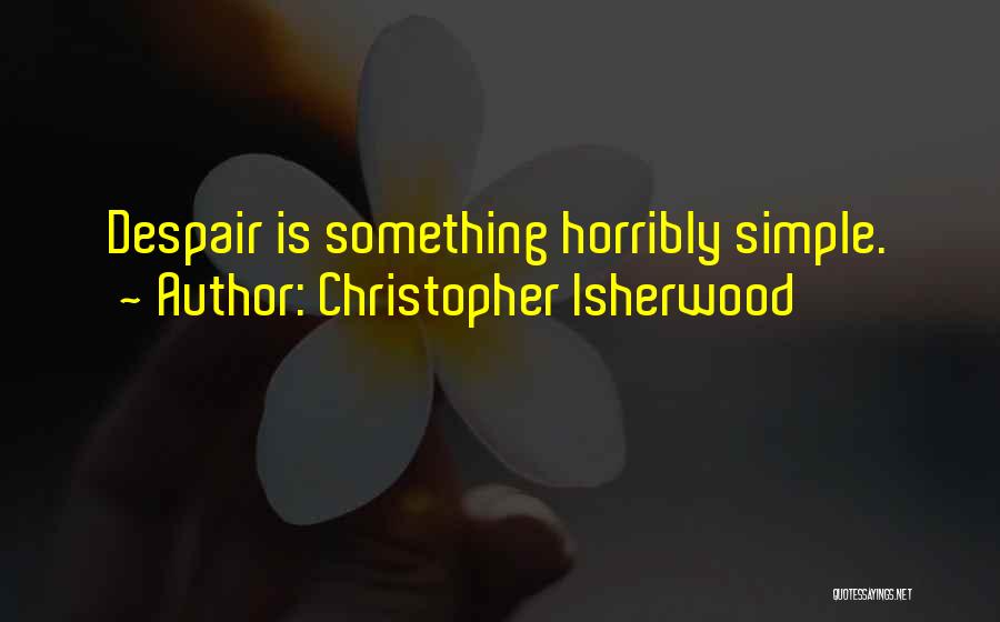 Reinsfield And Associates Quotes By Christopher Isherwood