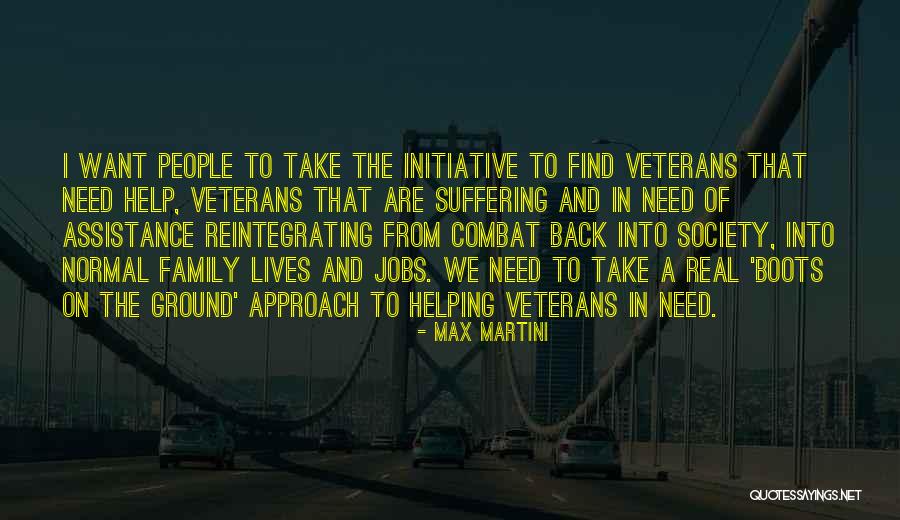 Reintegrating Quotes By Max Martini Reintegrating Quotes By Max Martini