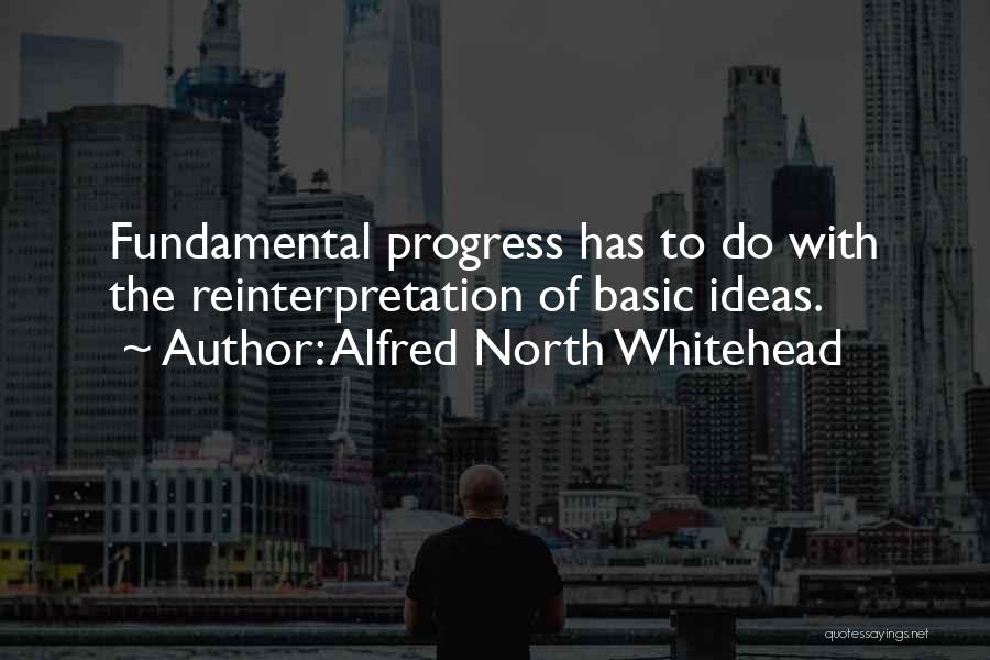 Reinterpretation Quotes By Alfred North Whitehead