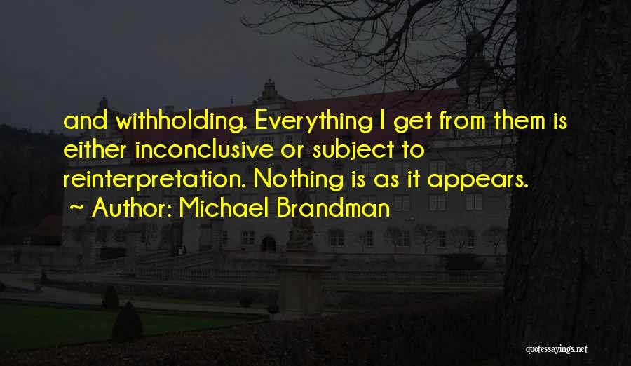 Reinterpretation Quotes By Michael Brandman