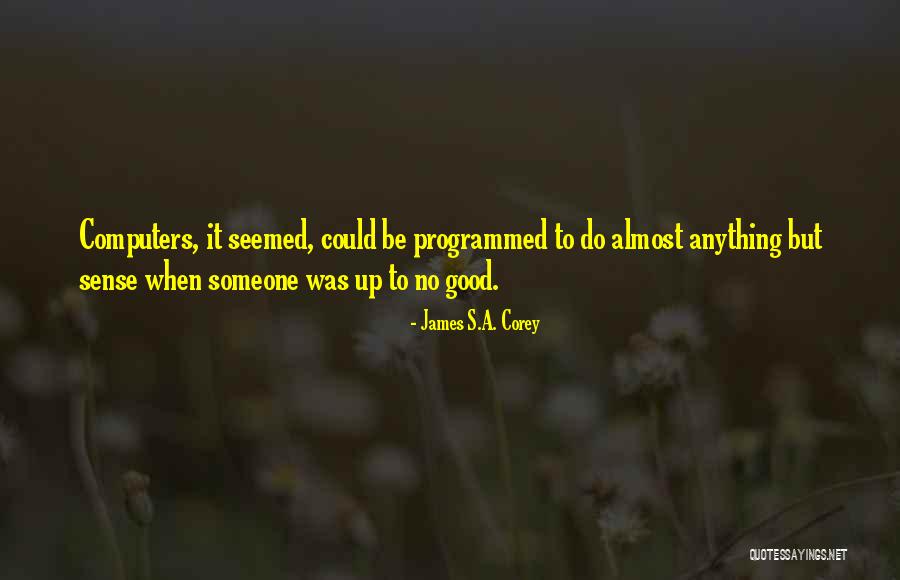 Reinthal And Newman Quotes By James S.A. Corey Reinthal And Newman Quotes By James S.A. Corey