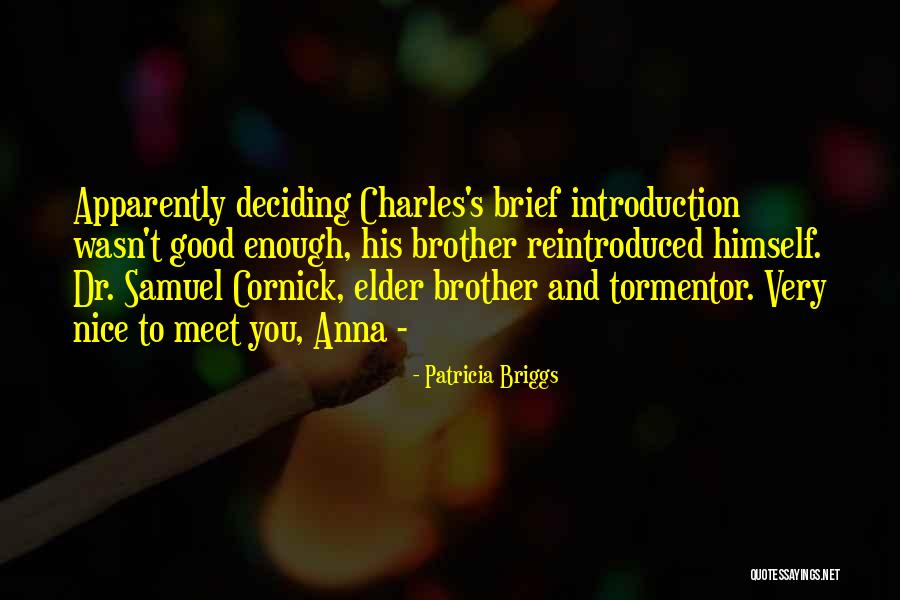 Reintroduced Quotes By Patricia Briggs Reintroduced Quotes By Patricia Briggs