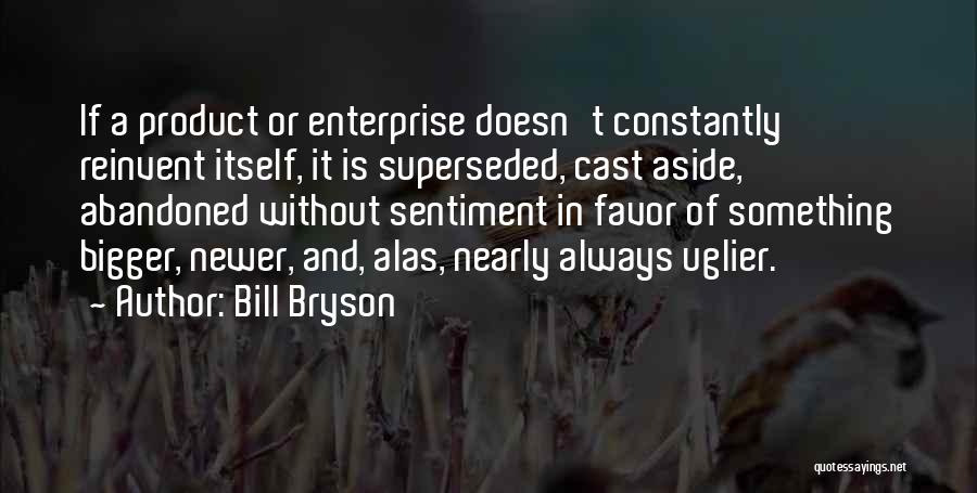 Reinvent Quotes By Bill Bryson