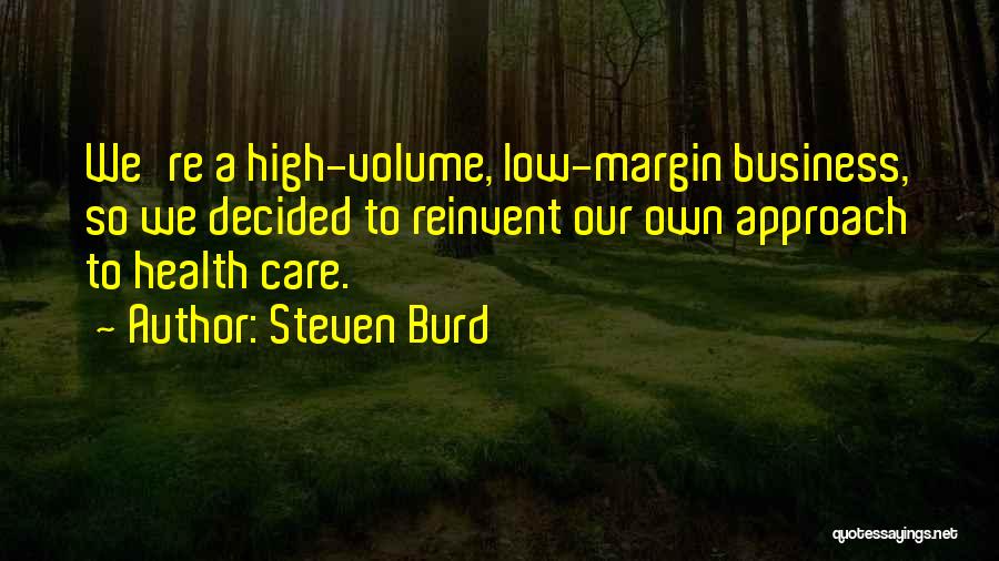 Reinvent Quotes By Steven Burd