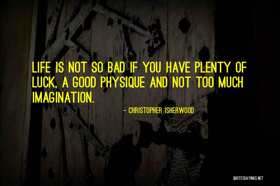 Reinventarsi Quotes By Christopher Isherwood Reinventarsi Quotes By Christopher Isherwood