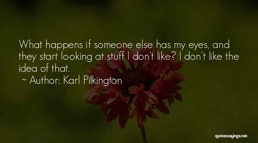 Reinvented Abenaki Quotes By Karl Pilkington