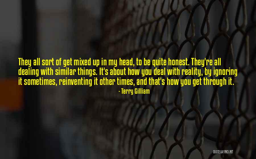 Reinventing Quotes By Terry Gilliam Reinventing Quotes By Terry Gilliam