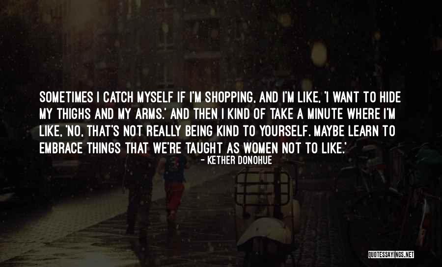Reinventing Your Older Self Quotes By Kether Donohue Reinventing Your Older Self Quotes By Kether Donohue