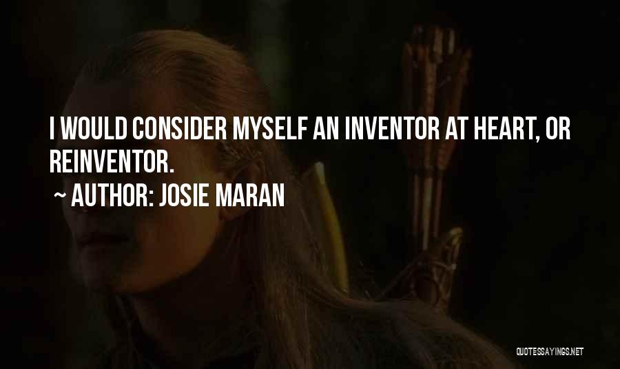 Reinventor Quotes By Josie Maran