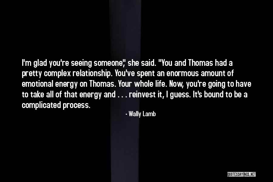 Reinvest Quotes By Wally Lamb Reinvest Quotes By Wally Lamb