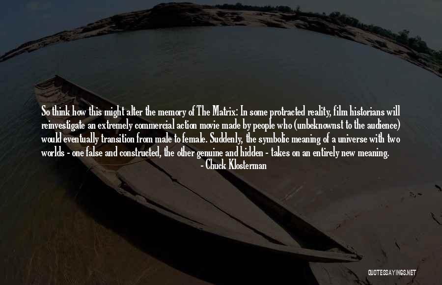 Reinvestigate Quotes By Chuck Klosterman Reinvestigate Quotes By Chuck Klosterman
