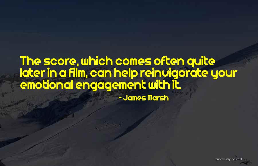 Reinvigorate 7 Quotes By James Marsh Reinvigorate 7 Quotes By James Marsh