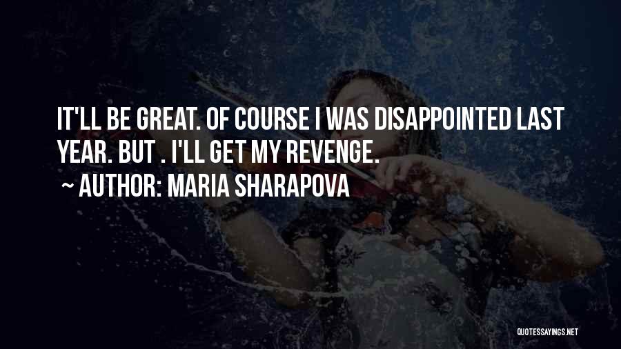 Reinwald Oconnor Quotes By Maria Sharapova