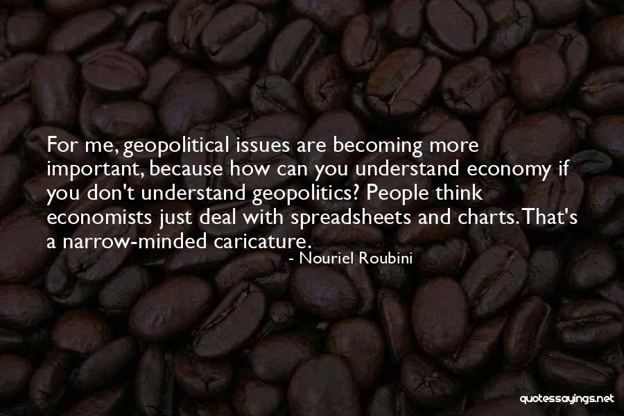 Reische 170 Quotes By Nouriel Roubini Reische 170 Quotes By Nouriel Roubini