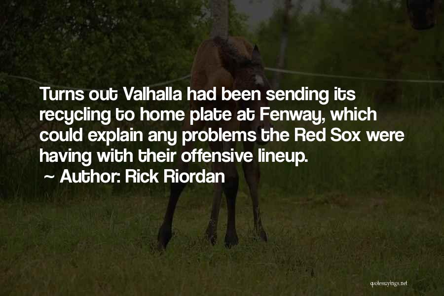 Reisdorf Fuel Quotes By Rick Riordan