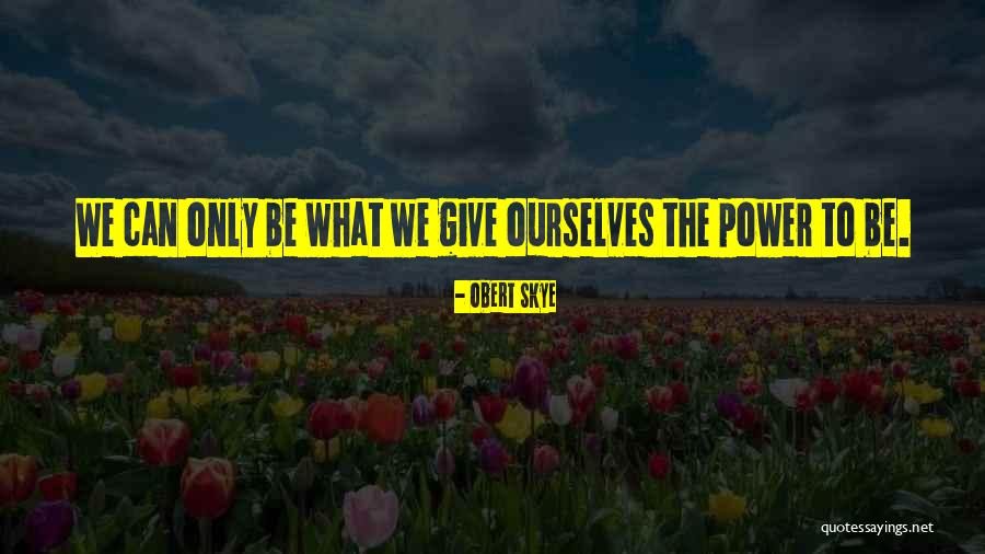 Reisenberg And Associates Quotes By Obert Skye Reisenberg And Associates Quotes By Obert Skye
