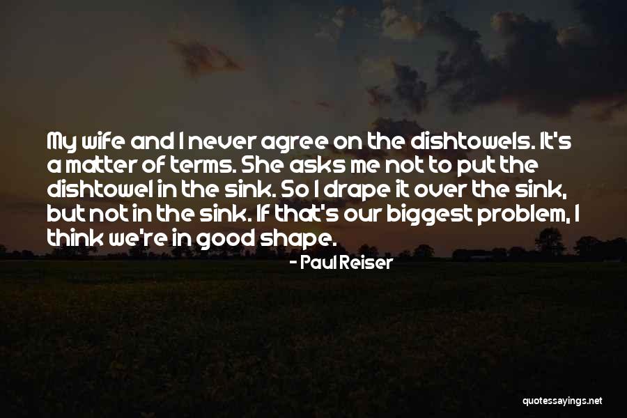 Reiser Quotes By Paul Reiser Reiser Quotes By Paul Reiser