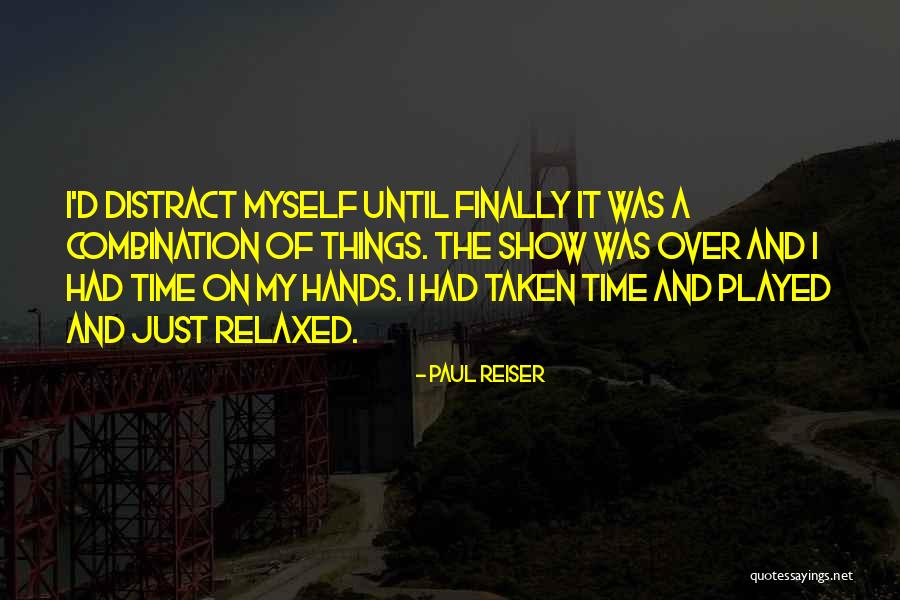Reiser Quotes By Paul Reiser Reiser Quotes By Paul Reiser