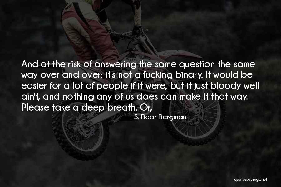Reisman Marian Quotes By S. Bear Bergman Reisman Marian Quotes By S. Bear Bergman
