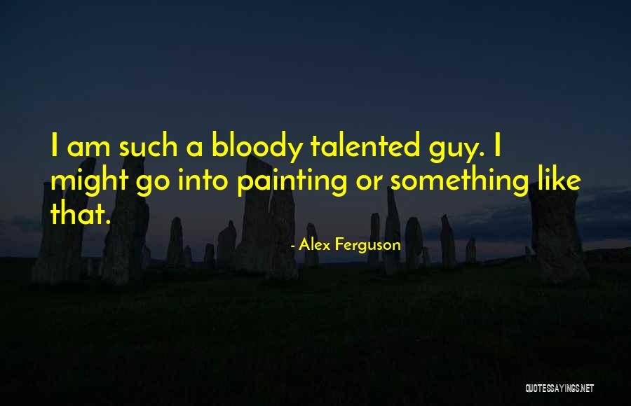 Reissen Quotes By Alex Ferguson