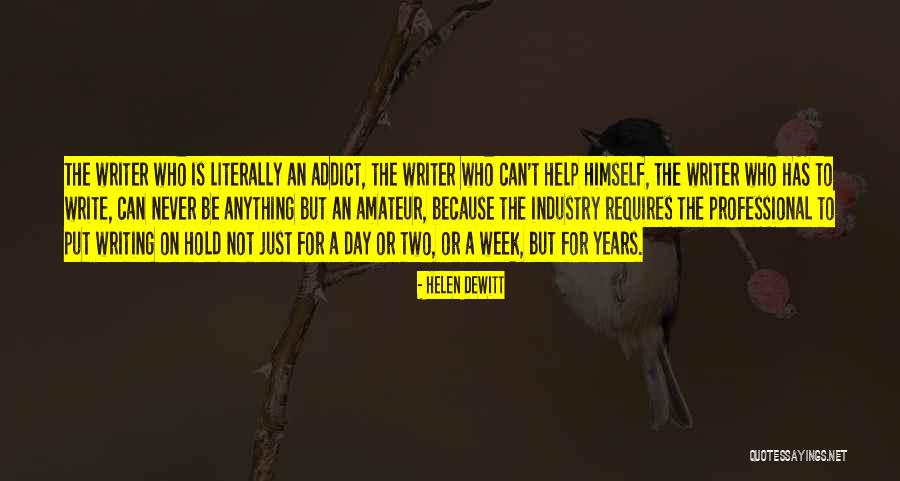 Reiterating Process Quotes By Helen DeWitt Reiterating Process Quotes By Helen DeWitt