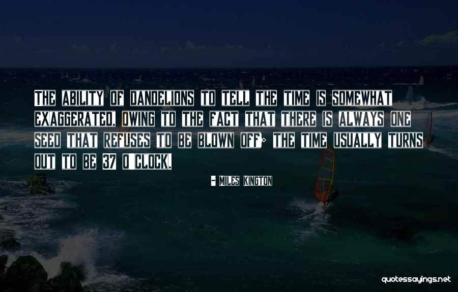 Reitherman Richard Quotes By Miles Kington Reitherman Richard Quotes By Miles Kington