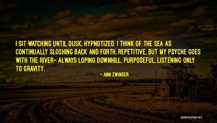 Reitoria Quotes By Ann Zwinger Reitoria Quotes By Ann Zwinger