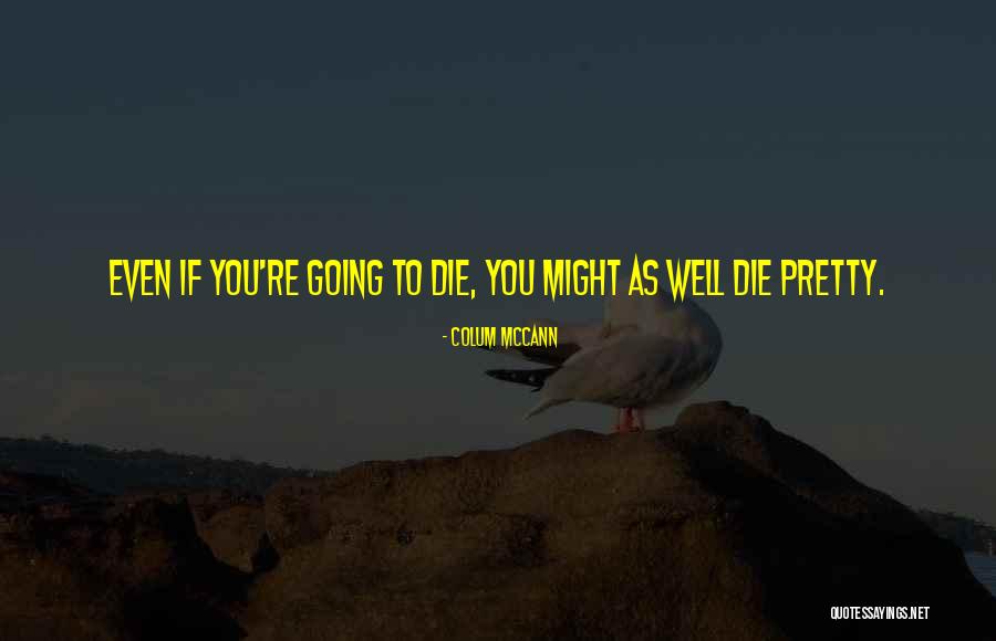 Reittiopas Quotes By Colum McCann Reittiopas Quotes By Colum McCann