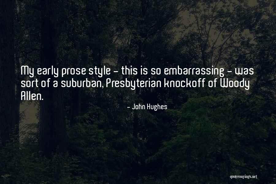 Reivans Gezelligheid Quotes By John Hughes Reivans Gezelligheid Quotes By John Hughes