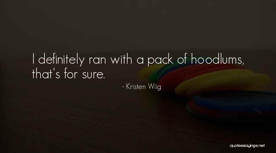 Reiziger Verjaardag Quotes By Kristen Wiig Reiziger Verjaardag Quotes By Kristen Wiig