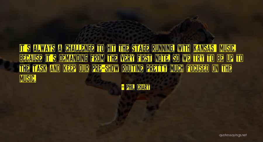 Reizmittel Quotes By Phil Ehart Reizmittel Quotes By Phil Ehart