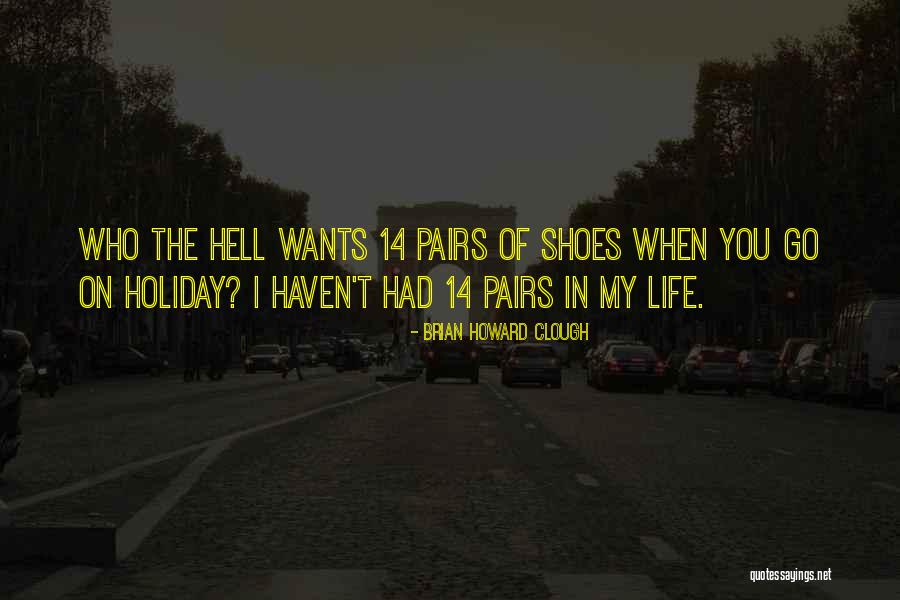 Rejab 2021 Quotes By Brian Howard Clough Rejab 2021 Quotes By Brian Howard Clough