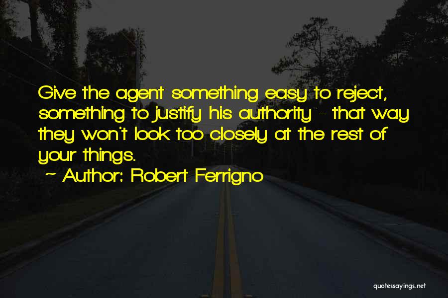 Reject Authority Quotes By Robert Ferrigno